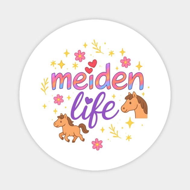 meiden life Magnet by Meiden Life